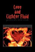 Love and Lighter Fluid