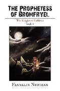 The Prophetess of Bromfryel