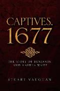 Captives, 1677