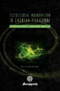 Sociological Imagination in Sadrian Paradigm