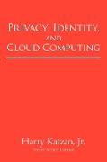 Privacy, Identity, and Cloud Computing
