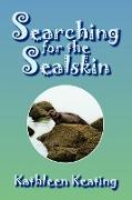 Searching for the Sealskin
