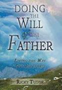 Doing the Will of the Father