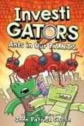 Investigators: Ants in Our P.A.N.T.S