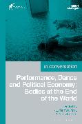 Performance, Dance and Political Economy