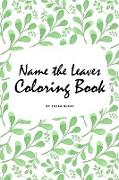 Name the Leaves Coloring Book for Children (6x9 Coloring Book / Activity Book)