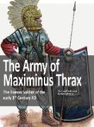 The Army of Maximinus Thrax