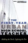 The First-Year Urban High School Teacher