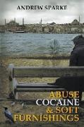 Abuse Cocaine & Soft Furnishings