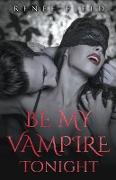 Be My Vampire Tonight