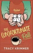 The (Un)fortunate Fall