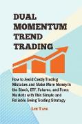 Dual Momentum Trend Trading
