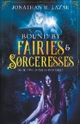 Bound by Fairies & Sorceresses