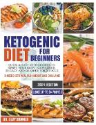 Ketogenic Diet for Beginners 2021: Quick & Easy Keto Recipes to Reset your Body, Boost your Energy and Sharpen your Focus 3-weeks Keto Meal Plan Weigh