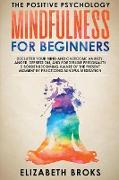 Mindfulness for Beginners: Declutter your Mind and Overcome Anxiety, Anger, Depression, and Borderline Personality Disorder Becoming Aware of the