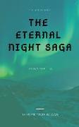 The Alpha Triad: The Eternal Night Saga: Book 1: Episodes 1-6