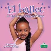 El Ballet de Las Pequeñas Estrellas (Little Stars Ballet)