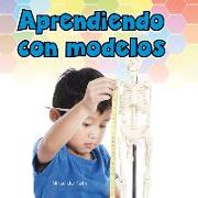 Aprendiendo Con Modelos (Learning with Models)