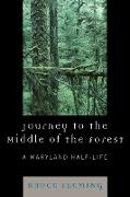 Journey to the Middle of the Forest