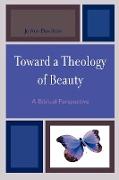 Toward a Theology of Beauty