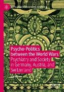 Psycho-Politics between the World Wars