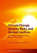 Climate Change, Security Risks, and Violent Conflicts
