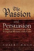 The Passion and Persuasion