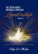 The Truth about Pastors and Christian Leadership