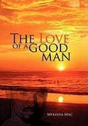 The Love of a Good Man