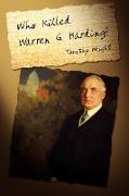 Who Killed Warren G. Harding?
