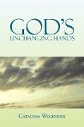 GOD'S Unchanging Hands