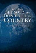 You May Get Sold But Don't Sell My Country