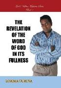 THE REVELATION OF THE WORD OF GOD IN ITS FULLNESS