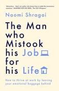 The Man Who Mistook His Job for His Life