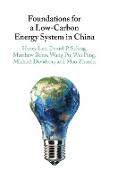 Foundations for a Low-Carbon Energy System in China