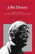 The Collected Works of John Dewey v. 9, 1933-1934, Essays, Reviews, Miscellany, and a Common Faith