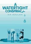 A Watertight Conspiracy