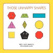 Those Unhappy Shapes