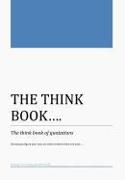 THE THINK BOOK...The think book of quotations