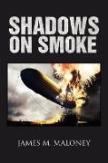 Shadows on Smoke