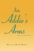 Into Addie's Arms