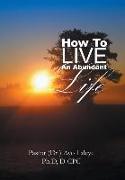 How to Live an Abundant Life