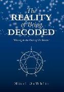 The Reality of Being, Decoded