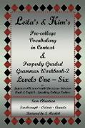 Leila's & Kim's Pre-College Vocabulary in Context & Properly Graded Grammar Workbook-2 Levels One - Six for Japanese-Chinese-South America-Korean-Arab