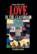 Love in the Classroom
