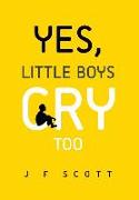 Yes, Little Boys Cry Too