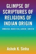 Glimpse of Scriptures of Religions of Indian Origin