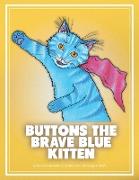 Buttons the Brave Blue Kitten