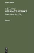 G. E. Lessing: Lessing¿s Werke. Band 4