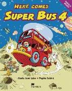 Here comes Super Bus 4. Pupil's Book